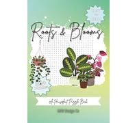 Roots & Blooms A Houseplant Puzzle Book Over 50 Fun Word Searches for Plant Enthusiasts: Word Searches with Easy to Read Print about succulents, ... ... for plant lovers, teachers and free times