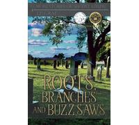 Roots, Branches and Buzz Saws: More Stories of August Kibler: 2 - NUOVO