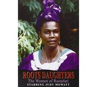 Roots Daughters: The Women of Rastafari