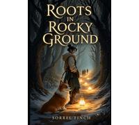 Roots in Rocky Ground: 1