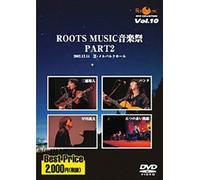 ROOTS MUSIC DVD COLLECTION Vol.10 ROOTS MUSIC 音楽祭2
