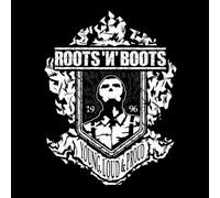 Roots 'N' Boots - Young, Loud & Proud