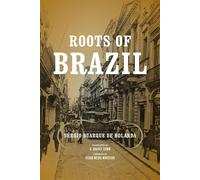 Roots of Brazil - De Holanda Sergio Buarque
