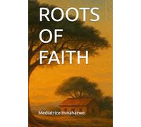 ROOTS OF FAITH