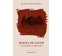 Roots of Faith: a Teacher's Companion: A Spiritual Manual for Sunday School Teachers