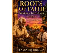 Roots Of Faith | Volume 2: Standing in God’s Strength