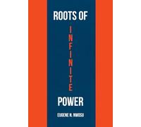 Roots of Infinite Power