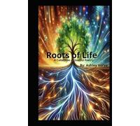 Roots of Life: A Soulful Poetry Collection
