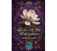 Roots of the Forsaken