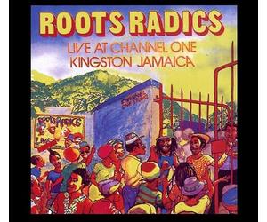 Roots Radics - Live At Channel One Kingston Jamaica