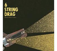 Roots Rock 'N' Roll by 6 String Drag (2015-08-03)