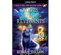 Roots, Rum, and Revenants: 4