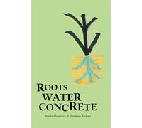 Roots Water Concrete