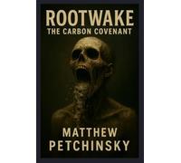Rootwake: The Carbon Covenant