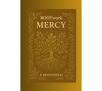 ROOTwork MERCY: A 15-Day Devotional