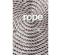 [Rope] (By: Patrick Hamilton) [published: July, 2011]