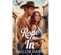 Rope Me In: A Spicy Cowboy Western Romance: 3