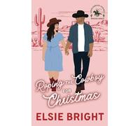 Roping the Cowboy for Christmas Illustrated Cover: A Saddlebrook Springs Holiday Romance