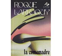 Roque Larraquy La comemadre: 34 (La principal) (Tascabile)