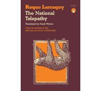 Roque Larraquy The National Telepathy (Tascabile)