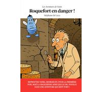 Roquefort en danger !: Les aventures de Yanis