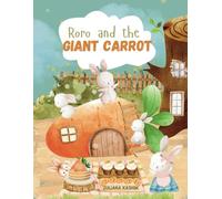 Roro and the Giant Carrot