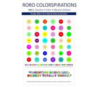 RORO COLORSPIRATIONA VOL 1: Quotes Color Mama's Edition: Puzzles with a Fun Twist on Paint By Numbers