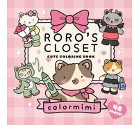 Roro’s Closet: Cute Kawaii Cat Dress-Up Coloring Book for Adults and Teens with Bold and Easy Designs for Relaxation