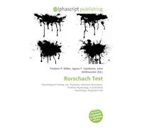 Rorschach Test: Psychological Testing, Ink, Psychosis, Hermann Rorschach, Forensic Psychology, Correctional Psychology, Projective Test
