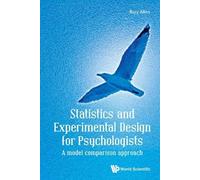 Rory Allen Statistics And Experimental Design For Psychologists: A M (Tascabile)