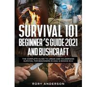 Rory Anderson Survival 101 Beginner's Guide 2021 AND Bushcraft (Tascabile)