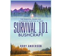 Rory Anderson Survival 101 Bushcraft (Copertina rigida)
