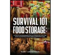 Rory Anderson Survival 101 Food Storage (Copertina rigida)