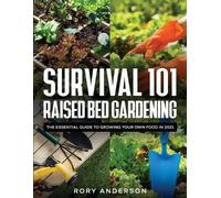 Rory Anderson Survival 101 Raised Bed Gardening (Tascabile)