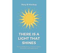 Rory B Mackay There Is A Light That Shines (Tascabile)
