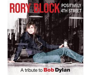 Rory Block Positively 4th Street: A Tribute to Bob Dylan (CD) Album