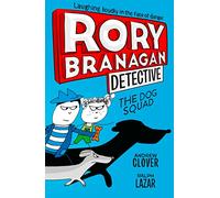 Rory Branagan (Detective) (2) The Dog Squad [Not-Us]: Book 2
