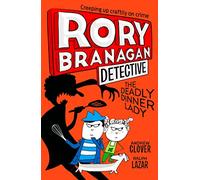 Rory Branagan (Detective) (4) The Deadly Dinner Lady [Not-Us]: A Hilarious Illustrated Detective Mystery for Reluctant Readers: Book 4