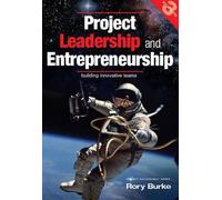 Rory Burke Project Leadership and Entrepreneurship (Tascabile)