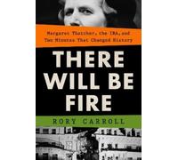 Rory Carroll There Will Be Fire (Copertina rigida)