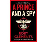 Rory Clements A Prince and a Spy (Copertina rigida) Tom Wilde