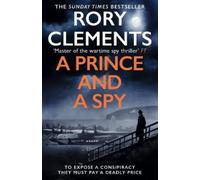 Rory Clements A Prince and a Spy (Tascabile) Tom Wilde