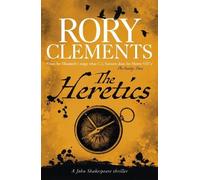 Rory Clements The Heretics (Tascabile) John Shakespeare