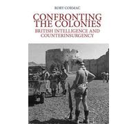Rory Cormac Confronting the Colonies (Copertina rigida)