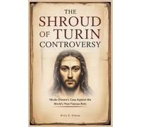 Rory E Dimas The Shroud of Turin Controversy (Tascabile)