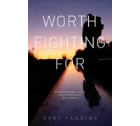 Rory Fanning Worth Fighting For (Tascabile)