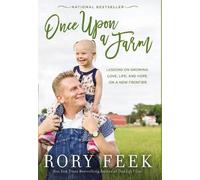 Rory Feek Once Upon a Farm (Tascabile)