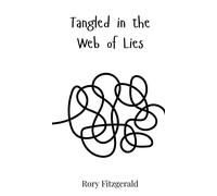 Rory Fitzgerald Tangled in the Web of Lies (Copertina rigida)