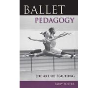 Rory Foster Ballet Pedagogy (Tascabile)