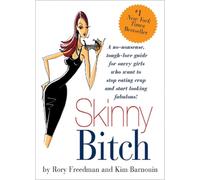 Rory Freedman Kim Barnouin Skinny Bitch (Tascabile)